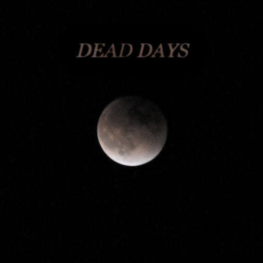 "Dead Days" Album (Digital Download)